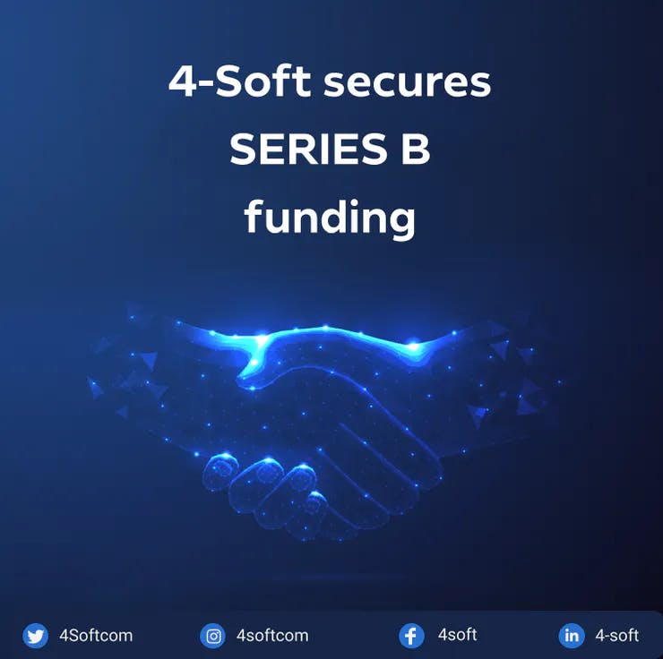 4-SOFT secures funding for the Series B fundraising